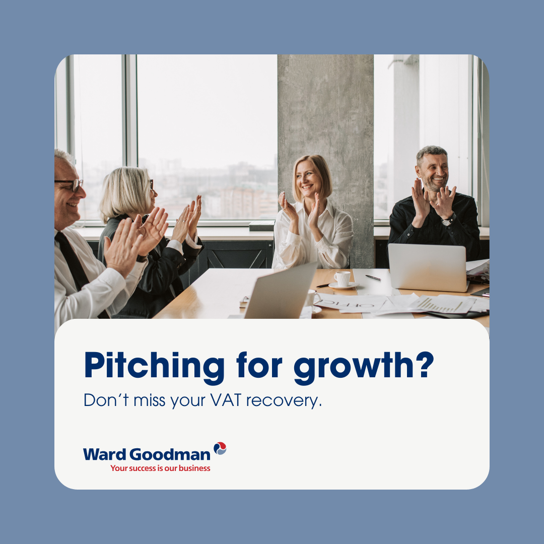 Pitching for growth? Don’t miss your VAT recovery.